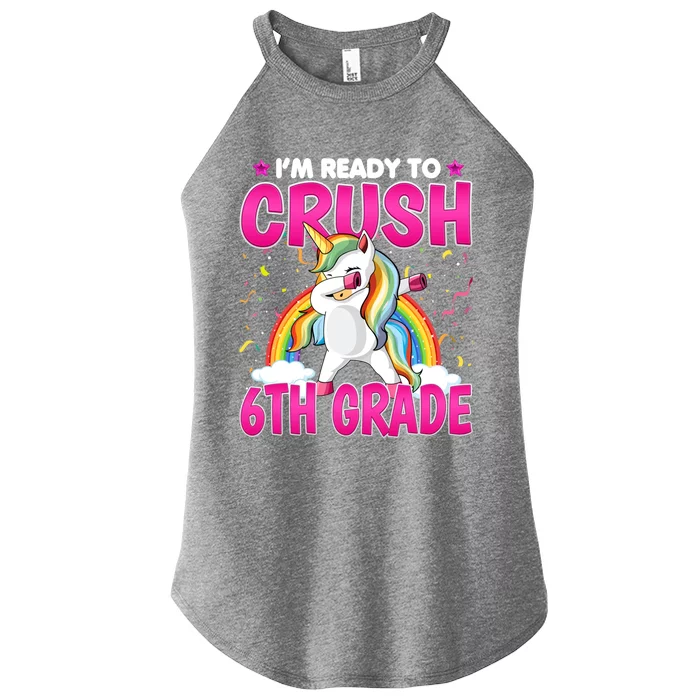 Im Ready To Crush Six Grade Dabbing Unicorn 6Th Grade Funny Gift Women’s Perfect Tri Rocker Tank