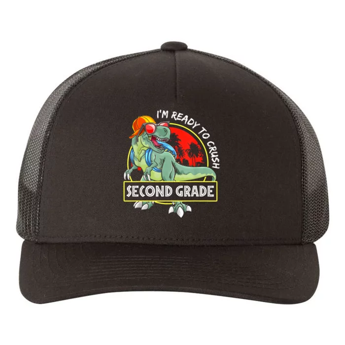 Im Ready To Crush 2nd Grade Dinosaur 1st Day Of School Back To School Yupoong Adult 5-Panel Trucker Hat