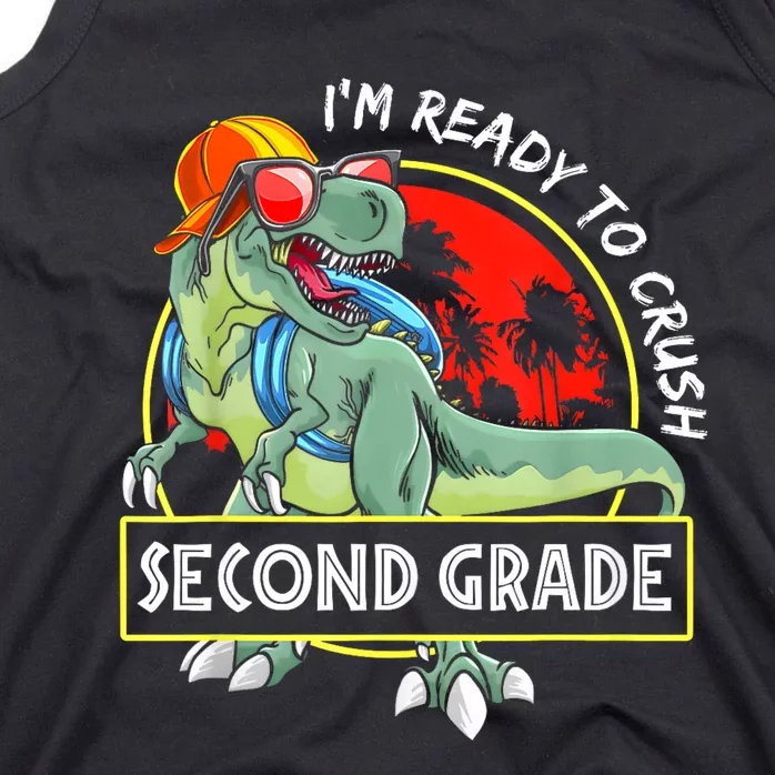 Im Ready To Crush 2nd Grade Dinosaur 1st Day Of School Back To School Tank Top