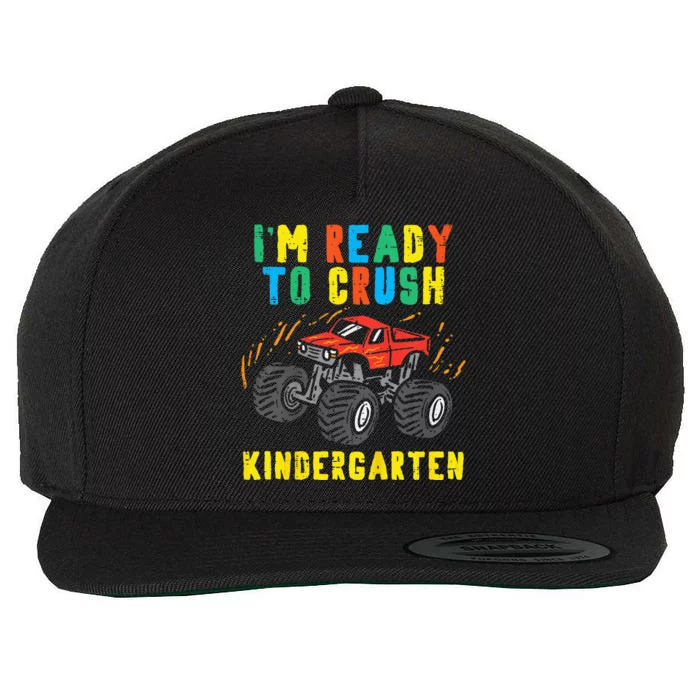 Im Ready To Crush Kindergarten Monster Truck First Day Wool Snapback Cap