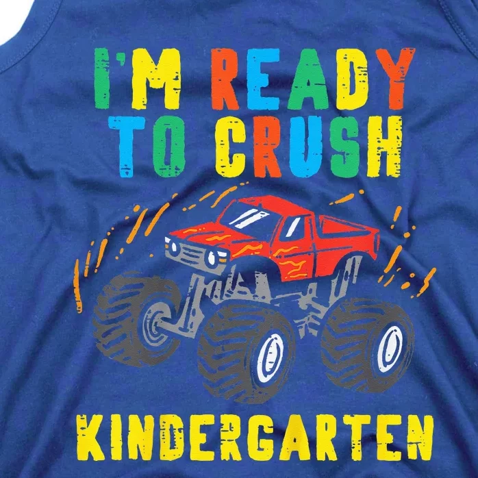 Im Ready To Crush Kindergarten Monster Truck First Day Tank Top