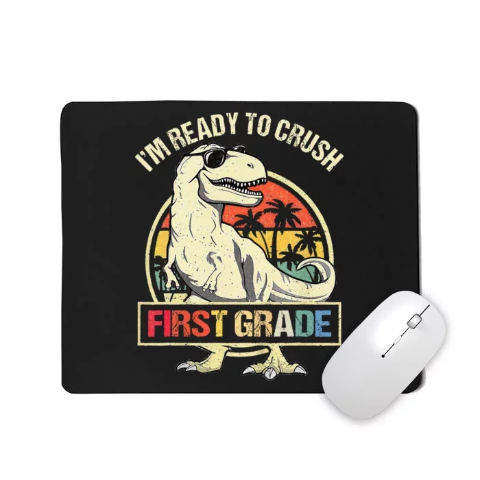 I'm Ready To Crush 1st Grade Dinosaur T Rex Back To School Mousepad