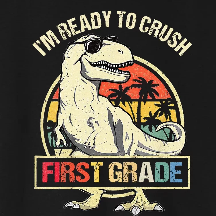 I'm Ready To Crush 1st Grade Dinosaur T Rex Back To School Women's Crop Top Tee