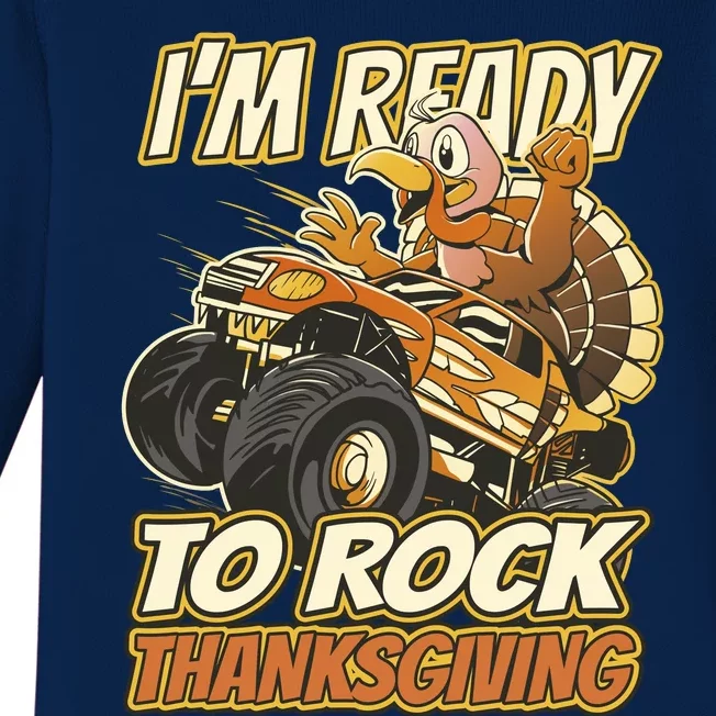 I'm Ready To Rock Thanksgiving Turkey Monster Truck Baby Long Sleeve Bodysuit