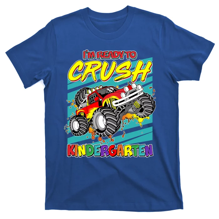 I'm Ready To Crush Kindergarten Monster Truck T-Shirt