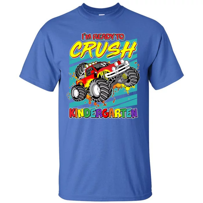 I'm Ready To Crush Kindergarten Monster Truck Tall T-Shirt