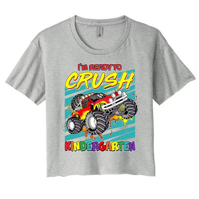 I'm Ready To Crush Kindergarten Monster Truck Women's Crop Top Tee