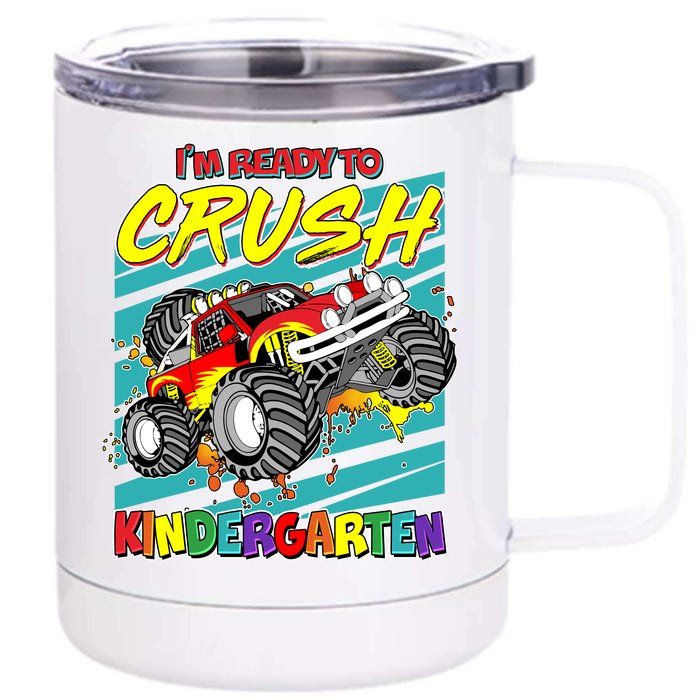 I'm Ready To Crush Kindergarten Monster Truck Front & Back 12oz Stainless Steel Tumbler Cup