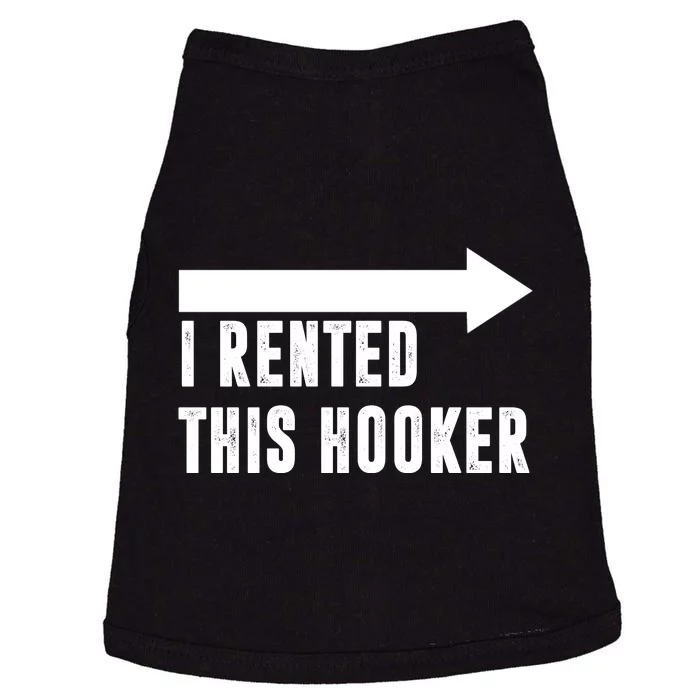 I Rented This Hooker Funny Doggie Tank