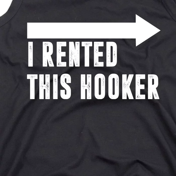 I Rented This Hooker Funny Tank Top