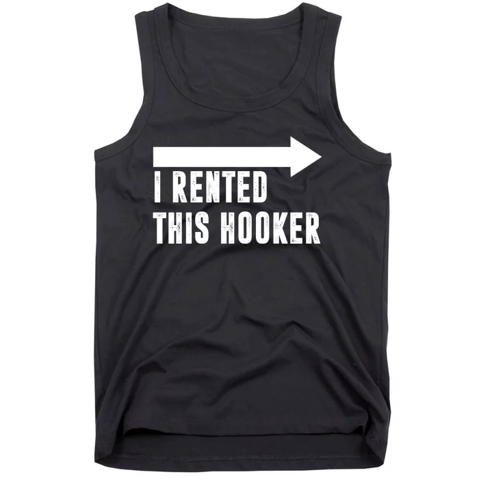 I Rented This Hooker Funny Tank Top