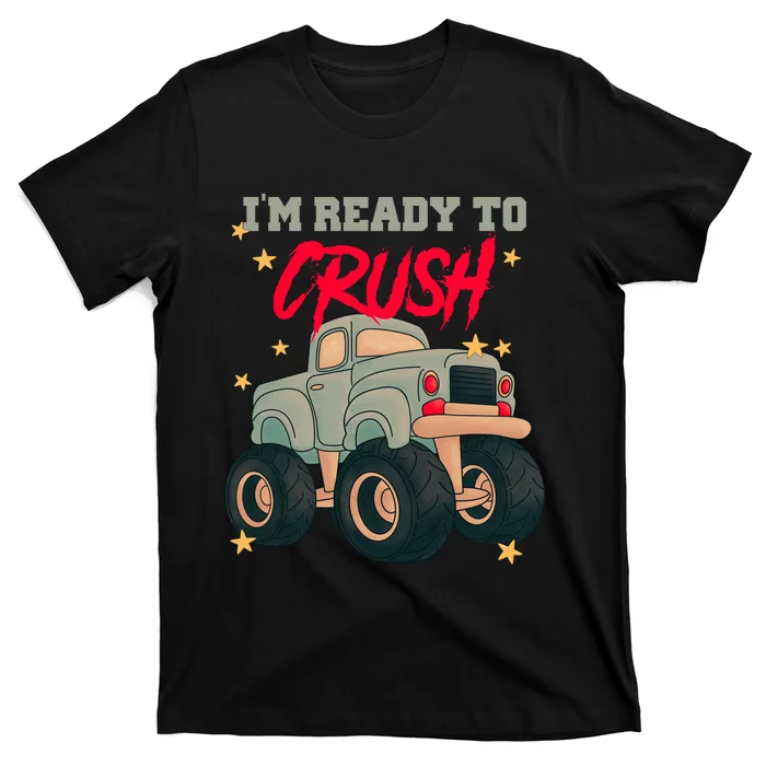 Im Ready To Crush T-Shirt