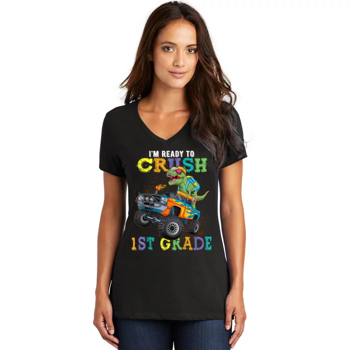 Im Ready To Crush 1st Grade Dinosaur T Rex Back To School Women's V-Neck T-Shirt