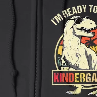 I'm Ready To Crush Kindergarten Dinosaur Back To School Full Zip Hoodie