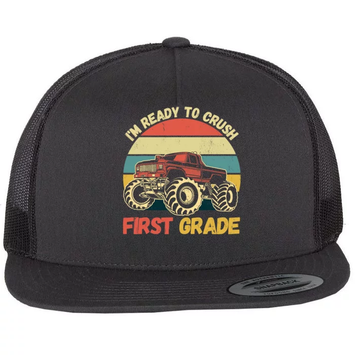 I`m Ready To Crush First Grade First Day Of First Grade Kids Flat Bill Trucker Hat