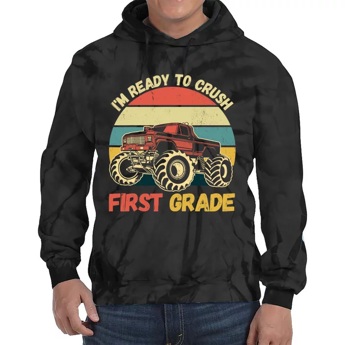 I`m Ready To Crush First Grade First Day Of First Grade Kids Tie Dye Hoodie