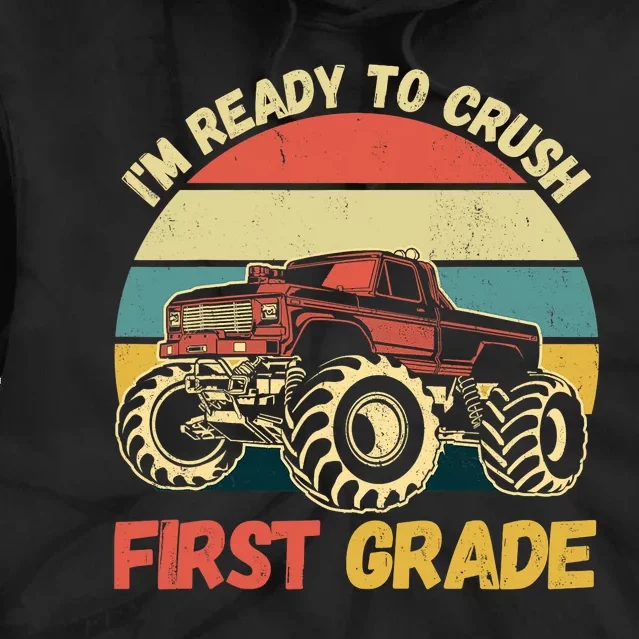 I`m Ready To Crush First Grade First Day Of First Grade Kids Tie Dye Hoodie