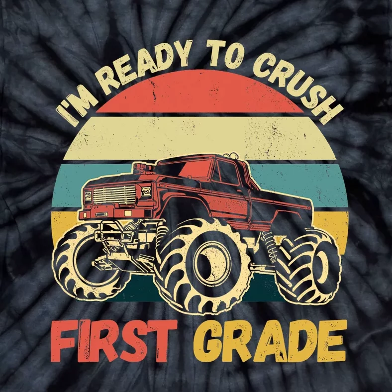 I`m Ready To Crush First Grade First Day Of First Grade Kids Tie-Dye T-Shirt