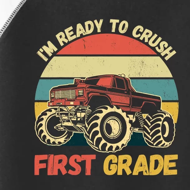 I`m Ready To Crush First Grade First Day Of First Grade Kids Toddler Fine Jersey T-Shirt