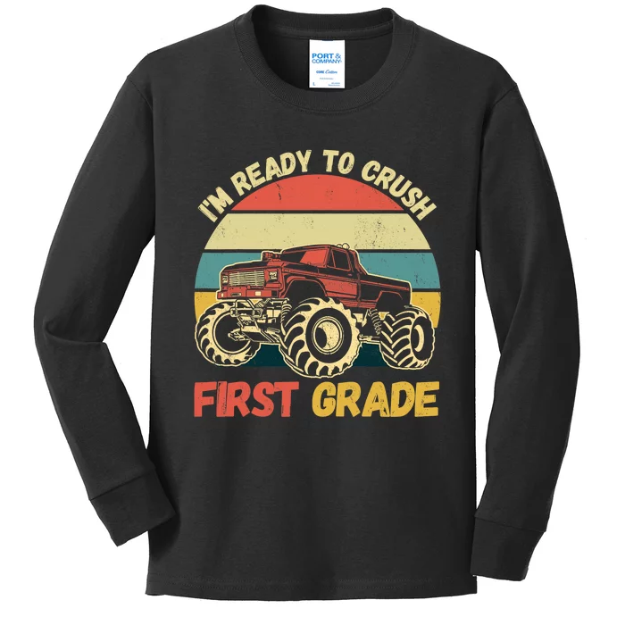 I`m Ready To Crush First Grade First Day Of First Grade Kids Kids Long Sleeve Shirt