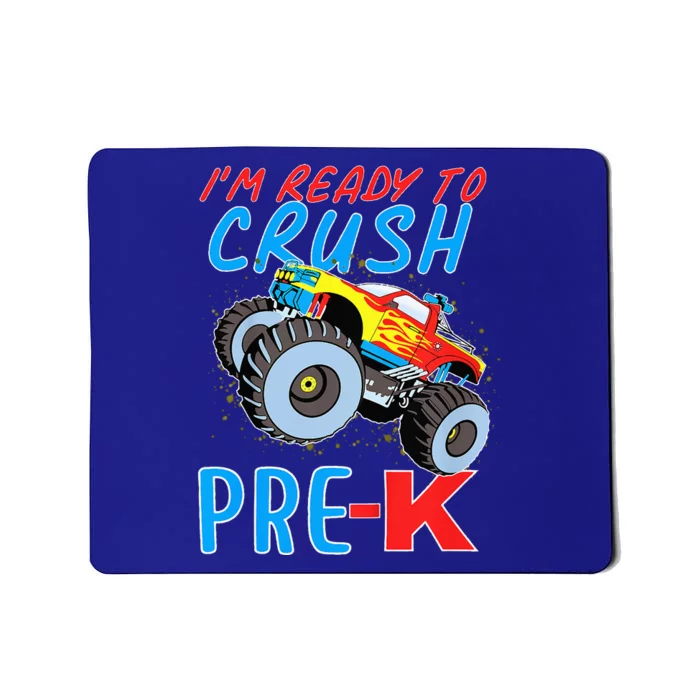 Im Ready To Crush PreK Team Monster Truck Mousepad