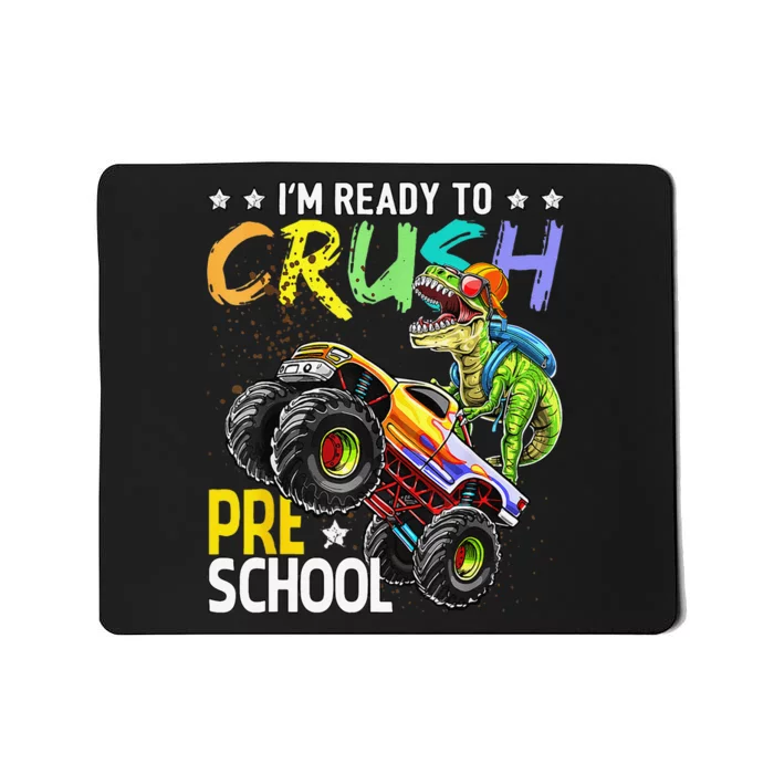 Im Ready To Crush Preschool Dinosaur First Day Of School Mousepad