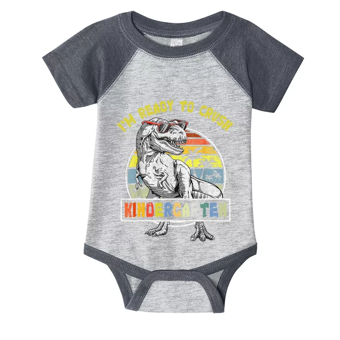 I'm Ready To Crush Kindergarten Dinosaur Back To School Infant Baby Jersey Bodysuit