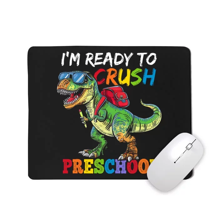 IM Ready To Crush Preschool Dinosaur 1st Day Of School Boy Mousepad