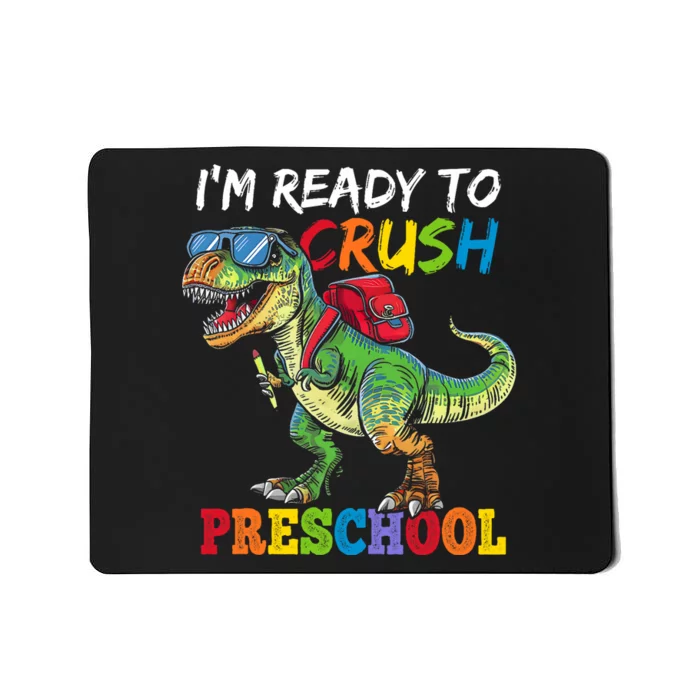 IM Ready To Crush Preschool Dinosaur 1st Day Of School Boy Mousepad