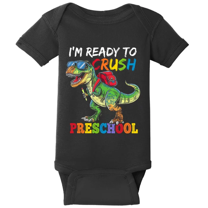 IM Ready To Crush Preschool Dinosaur 1st Day Of School Boy Baby Bodysuit