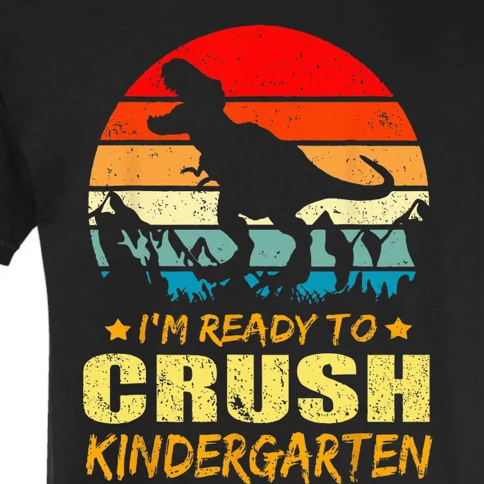 Im Ready To Crush Kindergarten TRex Dinosaur Back To School Garment-Dyed Heavyweight T-Shirt