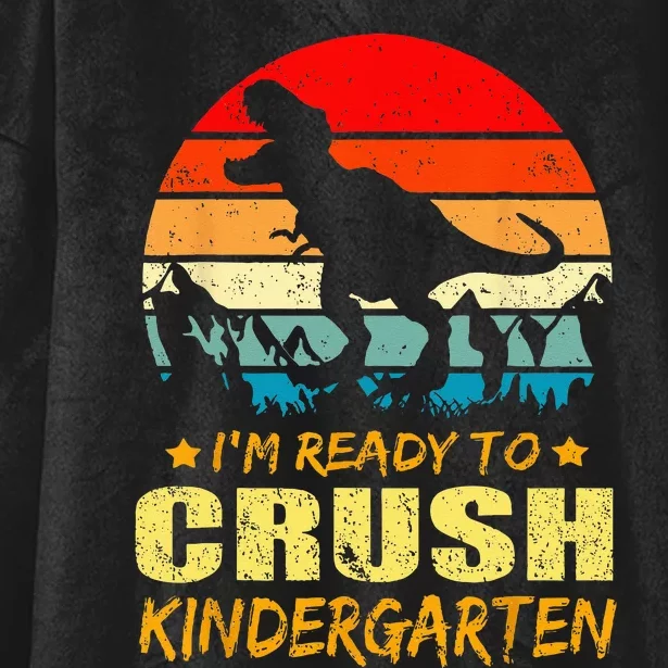 Im Ready To Crush Kindergarten TRex Dinosaur Back To School Hooded Wearable Blanket