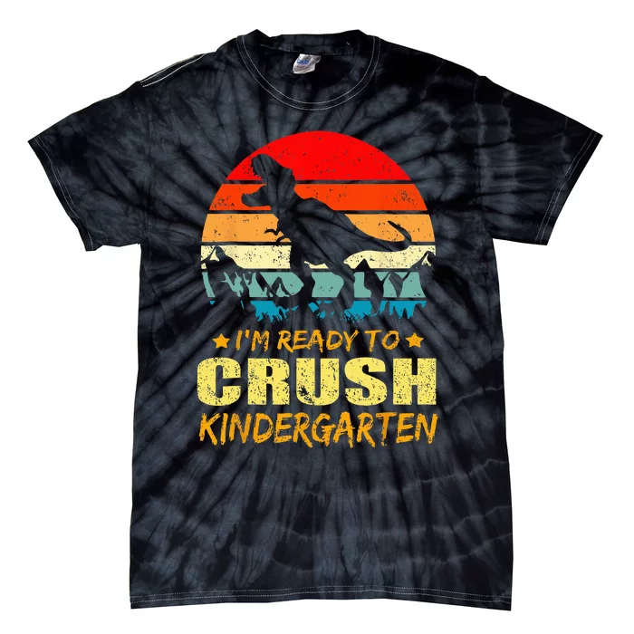 Im Ready To Crush Kindergarten TRex Dinosaur Back To School Tie-Dye T-Shirt