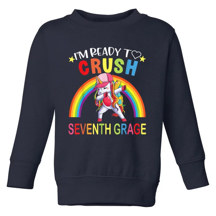 I'm Ready To Crush 7th Grade Dabbing Unicorn Back To School Toddler Sweatshirt