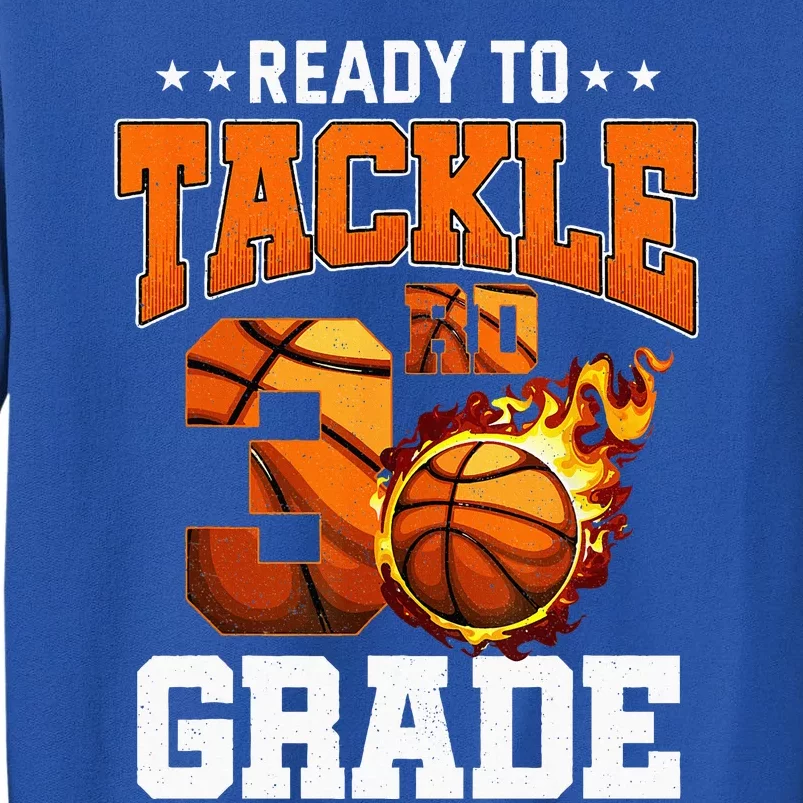 Im Ready To Tackle 3rd Grade Basketball Back To School Sweatshirt