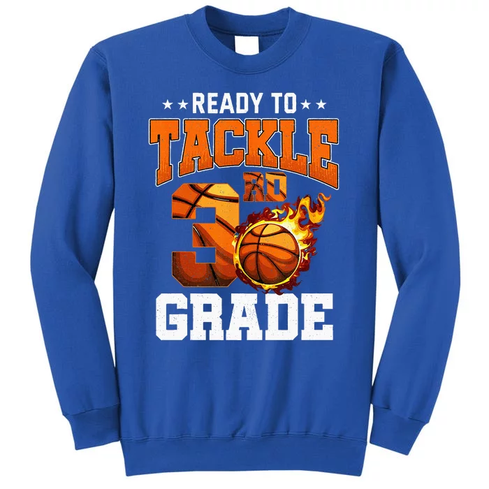 Im Ready To Tackle 3rd Grade Basketball Back To School Sweatshirt