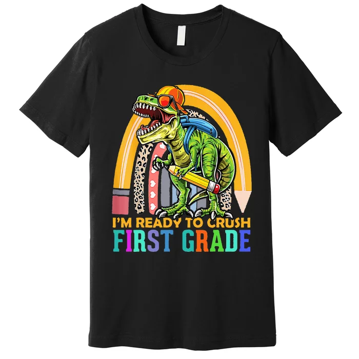 I'm Ready To Crush 1st Grade Dinosaur Back To School Premium T-Shirt