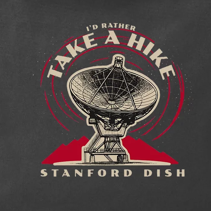 Id Rather Take A Hike S.T.A.N.F.O.R.D Dish Trail Zip Tote Bag