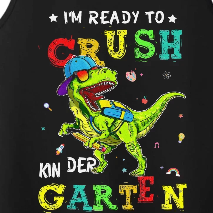 IM Ready To Crush Kindergarten Dinosaur 1st Day Of School Gift Performance Tank