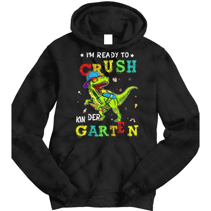 IM Ready To Crush Kindergarten Dinosaur 1st Day Of School Gift Tie Dye Hoodie