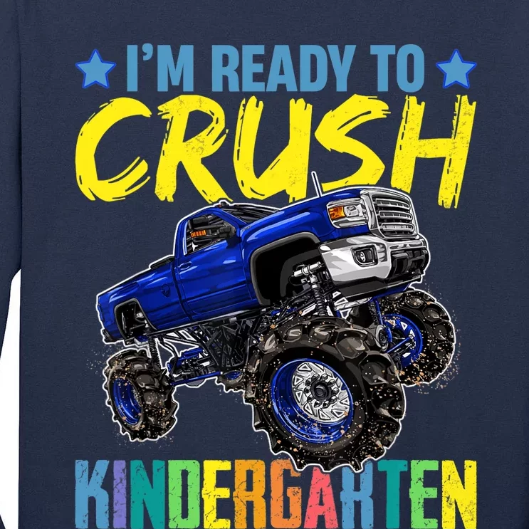 I'm Ready To Crush Kindergarten Monster Truck Back To School Tall Long Sleeve T-Shirt