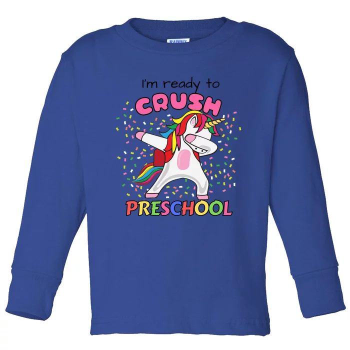 I’M Ready To Crush Preschool Cute Dabbing Unicorn Gift Toddler Long Sleeve Shirt