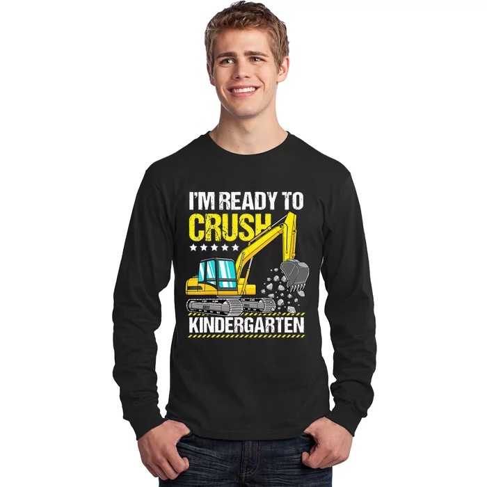 Im Ready To Crush Kindergarten Construction Vehicle Long Sleeve Shirt