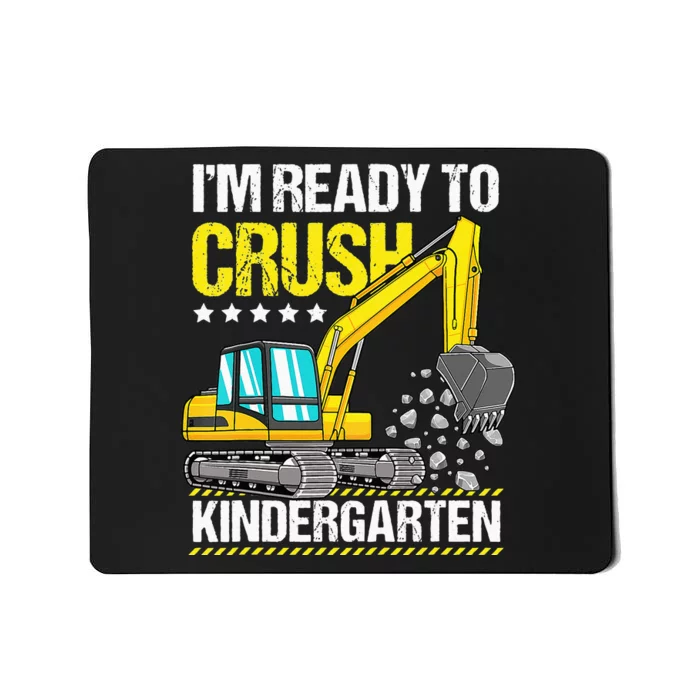 Im Ready To Crush Kindergarten Construction Vehicle Mousepad