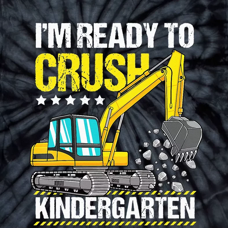 Im Ready To Crush Kindergarten Construction Vehicle Tie-Dye T-Shirt