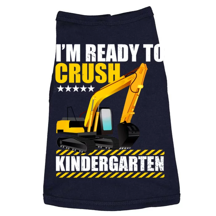 I'm Ready To Crush Kindergarten Bulldozer Back To School Doggie Tank