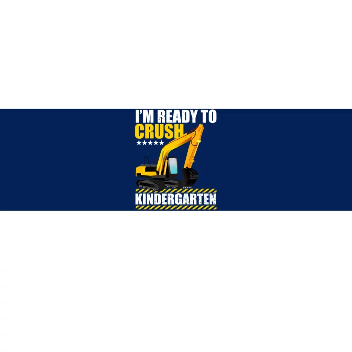 I'm Ready To Crush Kindergarten Bulldozer Back To School Bumper Sticker