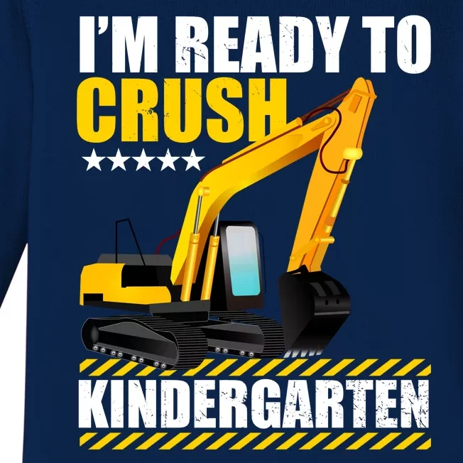 I'm Ready To Crush Kindergarten Bulldozer Back To School Baby Long Sleeve Bodysuit