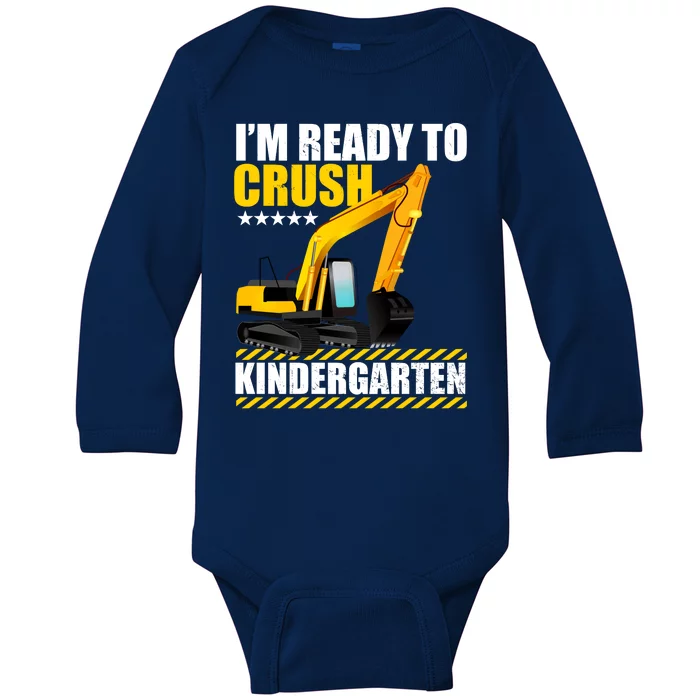 I'm Ready To Crush Kindergarten Bulldozer Back To School Baby Long Sleeve Bodysuit