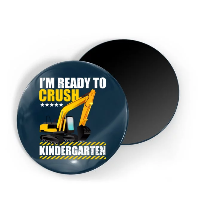 I'm Ready To Crush Kindergarten Bulldozer Back To School Magnet